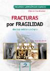 Fracturas por fragilidad: Abordaje médico-quirúrgico