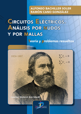 Circuitos eléctricos: Análisis por nudos y por mallas: Teoría y problemas resueltos