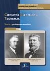 Circuitos eléctricos. Teoremas: Teoría y problemas resueltos