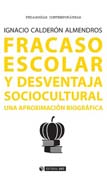 Fracaso escolar y desventaja sociocultural: una aproximación biográfica