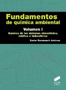 Fundamentos de Química ambiental 1 Química de los sistemas atmosféricos, edáfico e hidrosférico