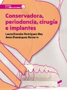 Conservadora, periodoncia, cirugía e implantes