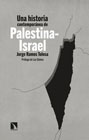 Una historia contemporánea de Palestina-Israel