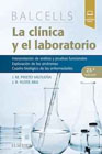 Ballcels. La Clínica y el Laboratorio: Interpretación de Análisis y Pruebas Funcionales. Exploración de los Síndromes. Cuadro Biológico de Enfermedades