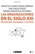 Las organizaciones en el siglo XXI: Un enfoque psicosocial y político