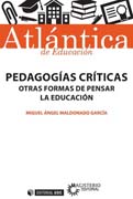 Pedagogías críticas: Otras formas de pensar la educación