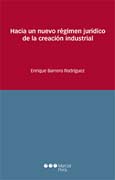 Hacia un nuevo régimen jurídico de la creación industrial