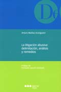 Litigación Abusiva: Delimitación, Análisis y Remedios