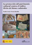 La protección del patrimonio cultural contra el tráfico ilícito de bienes culturales