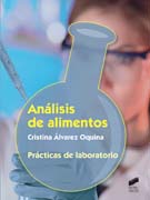 Análisis de alimentos: Prácticas de laboratorio 9788491710097