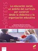 La educación social, un ámbito del currículo por construir desde la didáctica y la organización educativa