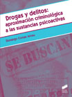 Drogas y delitos: aproximación criminológica a las sustancias psicoactivas