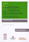 La necesidad sociojurídica de la mediación: su eficacia para construir la corresponsabilidad parental