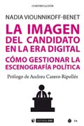 La imagen del candidato en la era digital: Cómo gestionar la escenografía política