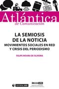 La semiosis de la noticia: Movimientos sociales en red y crisis del periodismo