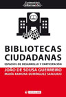 Bibliotecas ciudadanas: Espacios de desarrollo y participación