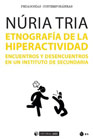 Etnografía de la hiperactividad: Encuentros y desencuentros en un instituto de secundaria