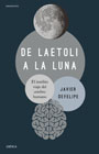 De laetoli a la luna: El insólito viaje del cerebro humano