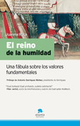 El reino de la humildad: una fábula sobre los valores fundamentales