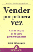 Vender por primera vez: las 15 etapas de la venta para principiantes