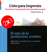 El arte de la producción creativa + listo para imprenta: pack editorial 2x1