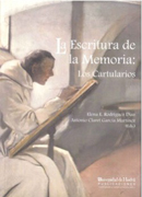 La escritura de la memoria: los cartularios