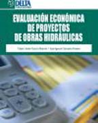 Evaluación económica de proyectos de obras hidraúlicas