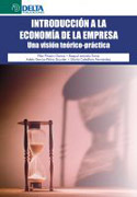 Introducción a la economía de la empresa: una visión teórico-práctica