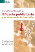 Fundamentos de la eficacia publicitaria y el retorno de la inversión