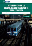 Introducción a la ingeniería del transporte: teoría y práctica