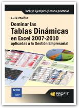 Dominar las tablas dinámicas en Excel 2007-2010 aplicadas a la gestión empresarial