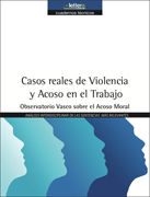 Casos reales de Violencia y Acoso en el Trabajo