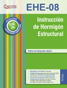 EHE-08: intrucción de hormigón estructural: Real Decreto 1247/2008 de 18 de julio