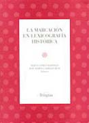 La marcación en lexicografía histórica