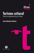 Turismo cultural: entre la experiencia y el ritual