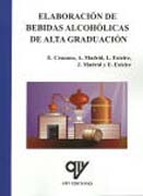 Elaboración de bebidas alcohólicas de alta graduación