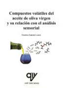 Compuestos volátiles del aceite de oliva virgen y su relación con el análisis sensorial