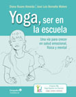 Yoga, ser en la escuela: Una vía para crecer en salud emocional, física y mental