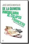 De la quimera inmobiliaria al colapso financiero: crónica de un desenlace anunciado