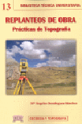 Replanteos de obra: prácticas de topografía