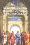 De la aristocracia militar a la tiranía en el República