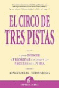 El circo de tres pistas: cómo dirigir y priorizar las distintas facetas de la vida