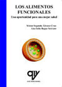 Los alimentos funcionales: una oportunidad para una mejor salud
