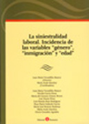 La siniestralidad laboral: incidencia de las variables 