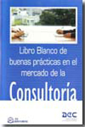 Libro blanco de buenas prácticas en el mercado de la consultoría