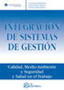 Integración de sistemas de gestión: calidad, medio ambiente y seguridad y salud en el trabajo