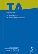 La accesibilidad en los centros educativios: (incluye CD-ROM)