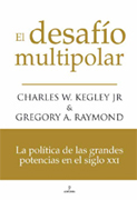 El desafío multipolar: la política de las grandes potencias en el siglo XXI