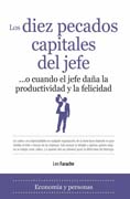 Los diez pecados capitales del jefe: o cuando el jefe daña la productividad y la felicidad