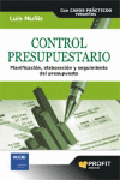 Control presupuestario: planificación, elaboración y seguimiento del presupuesto: [con casos prácticos resueltos]